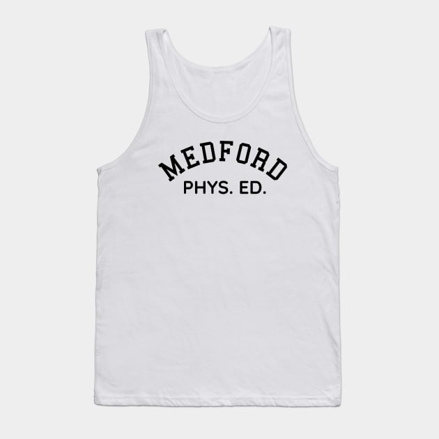 Medford Texas Phys Ed Tank Top by Timeless Chaos